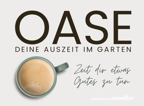Oase - Deine Auszeit im Garten
