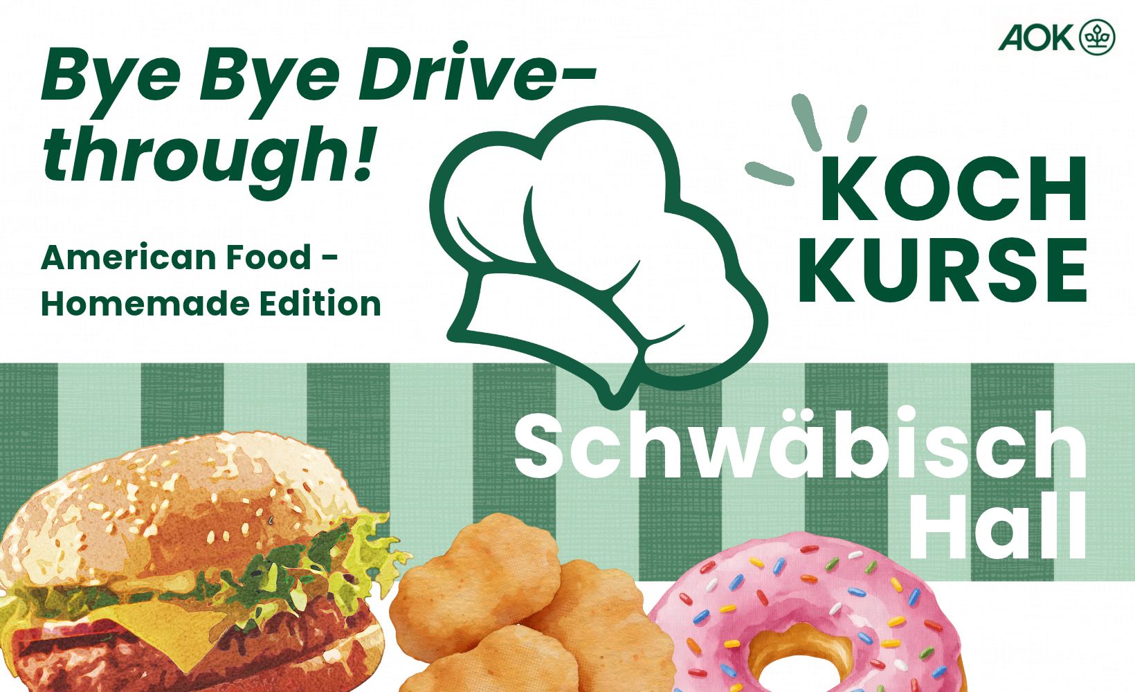 Bye Bye Drive-through! Kochkurs der AOK in SHA