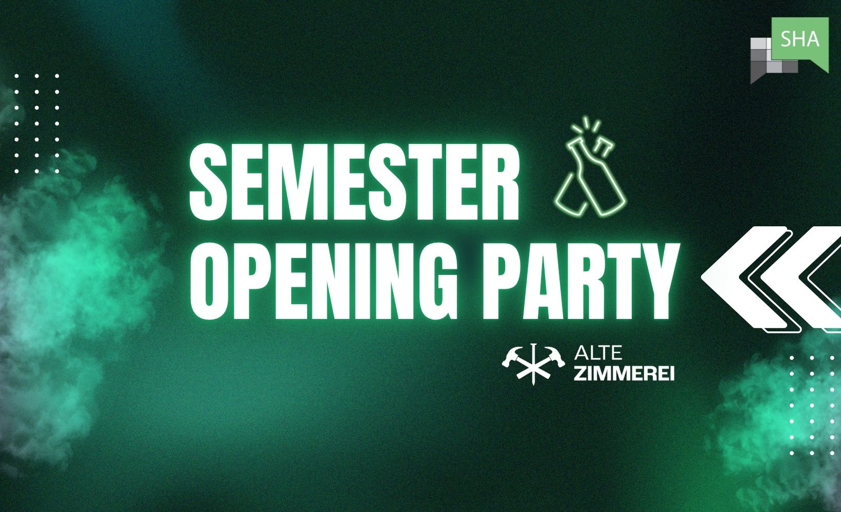 SEMESTER OPENING PARTY in SHA