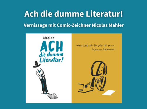 Vernissage mit Nicolas Mahler: Ach die dumme Literatur!